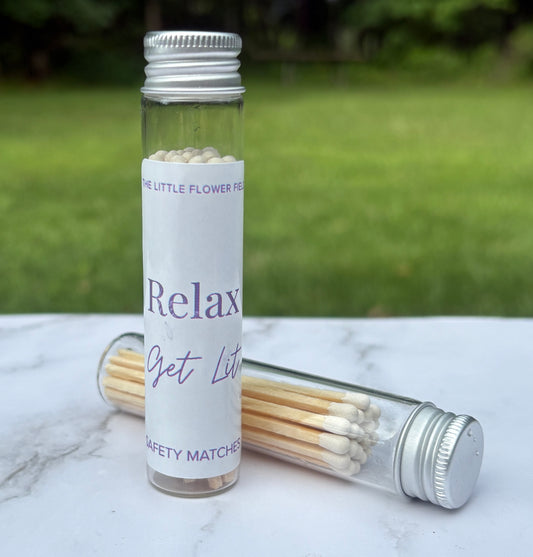 Relax Get Lit Matches