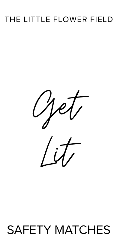 Get Lit Matches